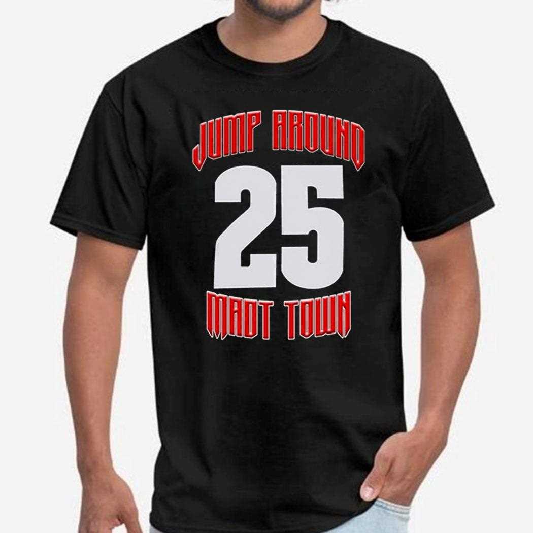 Wisconsin Jump Around Mad Town 25 Shirt