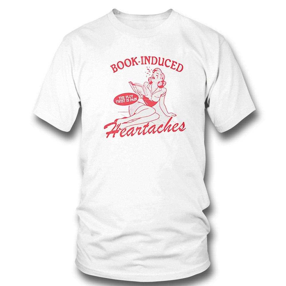 Book Induced Heartaches Shirt