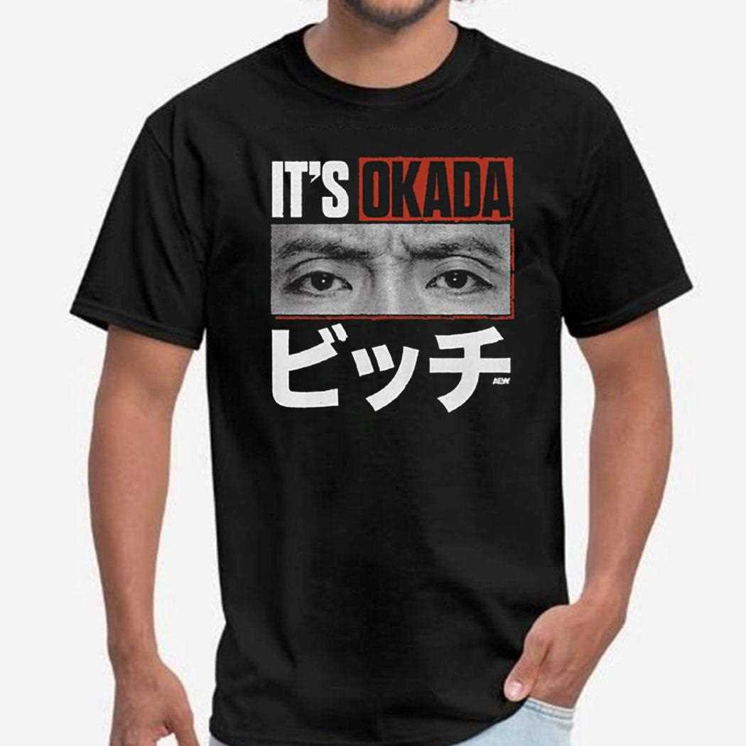 Kazuchika Okada Its Okada Shirt