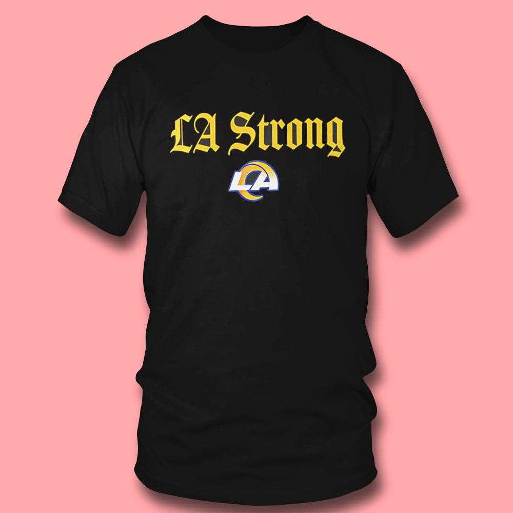 Los Angeles Rams La Strong Shirt Los Angeles Rams La Strong Shirt
