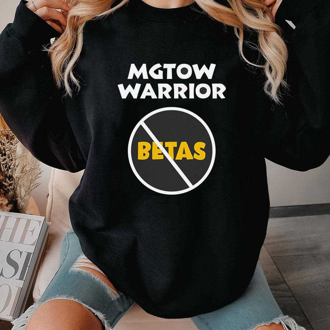 Mgtow Warrior Betas Shirt Mgtow Warrior Betas Shirt