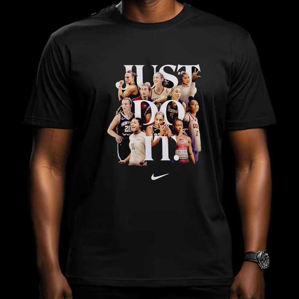 Just Do It Womens Basketball Teams Shirt Shirt Just Do It Womens Basketball Teams Shirt Shirt
