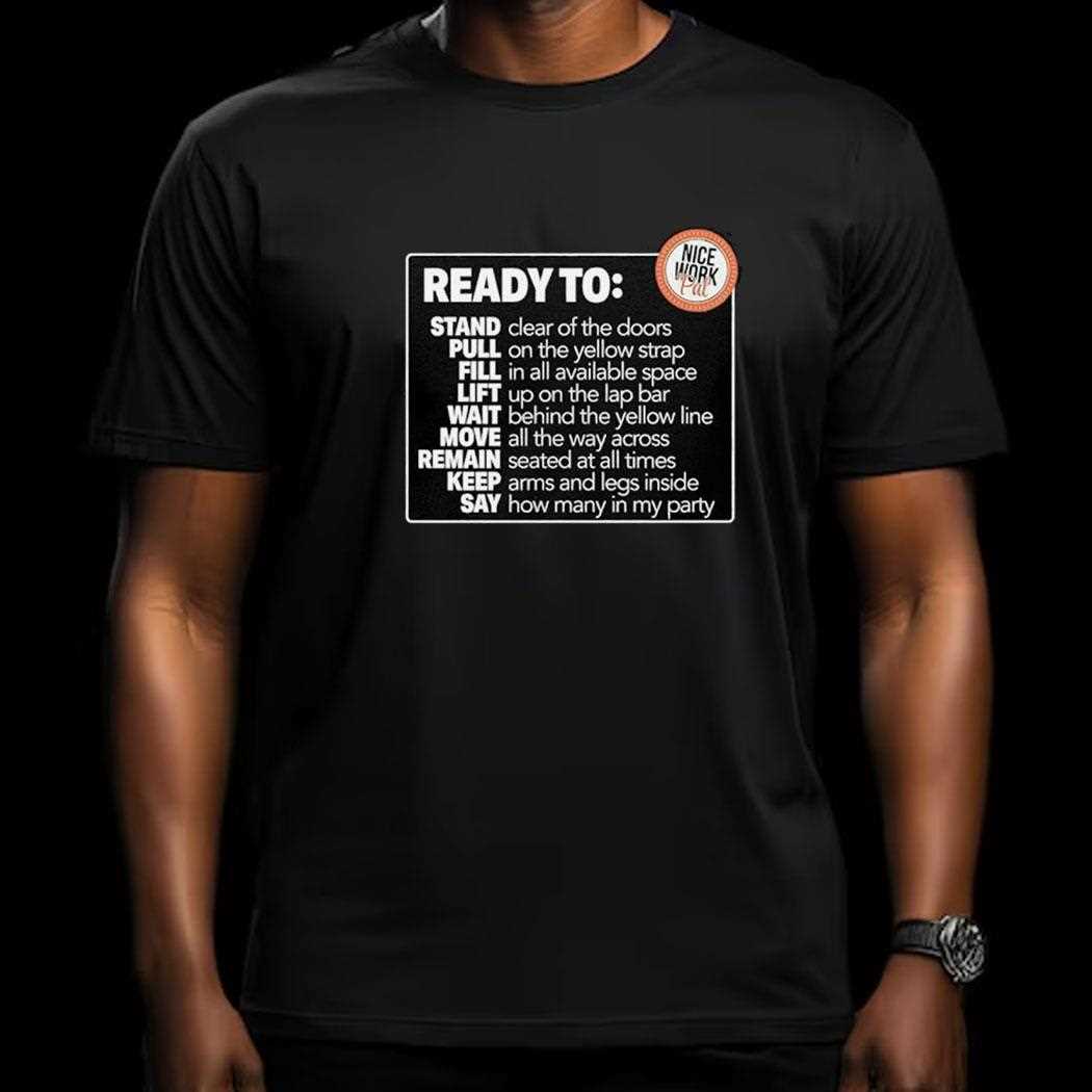 Ready To Stand Pull Fill Lift Wait Move Remain Keep Say Shirt Ready To Stand Pull Fill Lift Wait Move Remain Keep Say Shirt