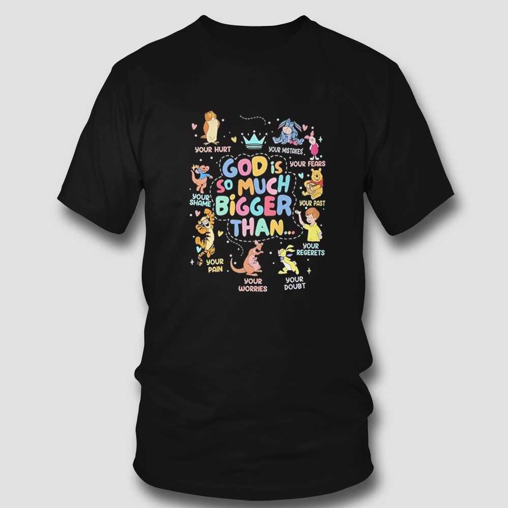 God Is So Much Bigger Than Cartoon Characters Shirt God Is So Much Bigger Than Cartoon Characters Shirt