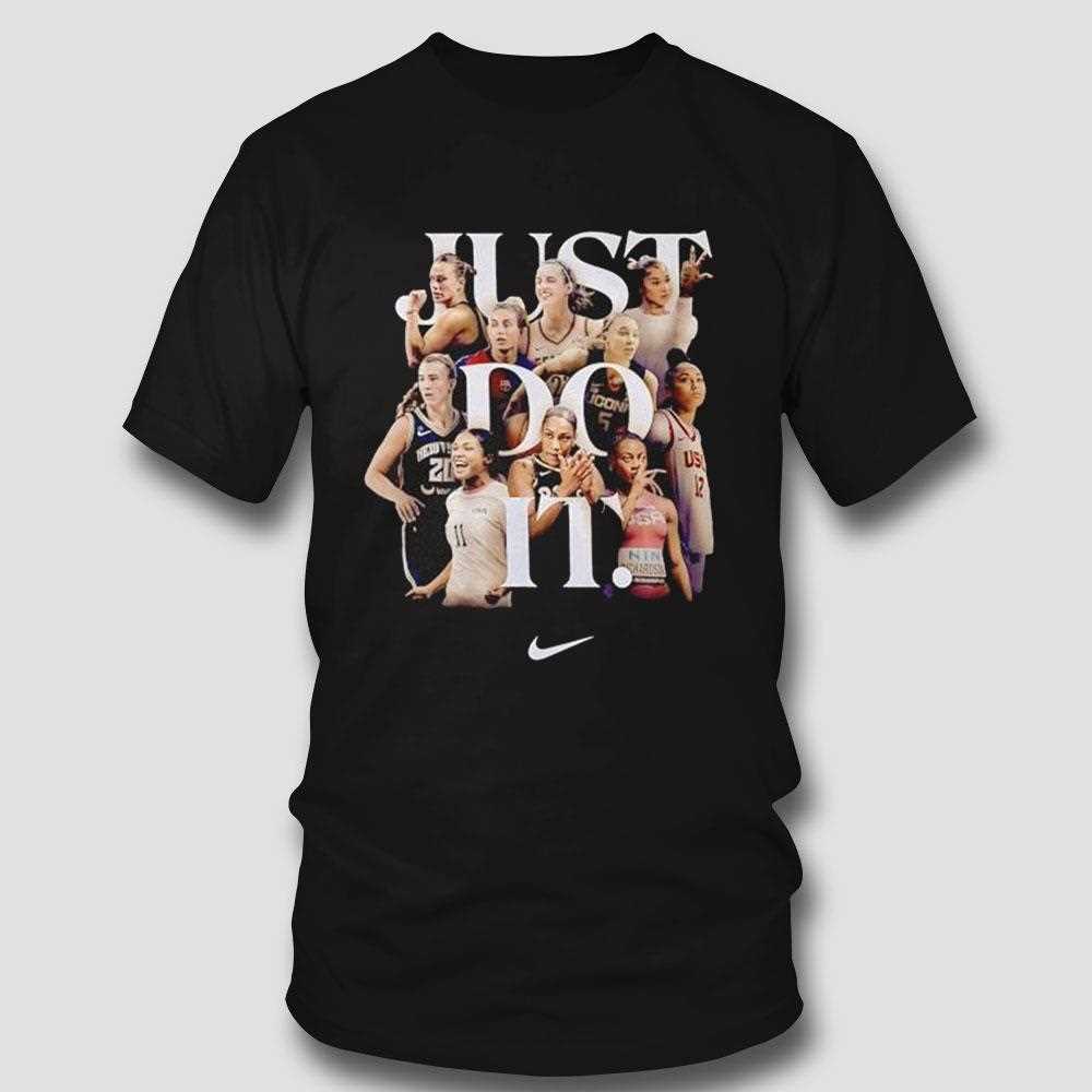 Just Do It Womens Basketball Teams Shirt Shirt Just Do It Womens Basketball Teams Shirt Shirt