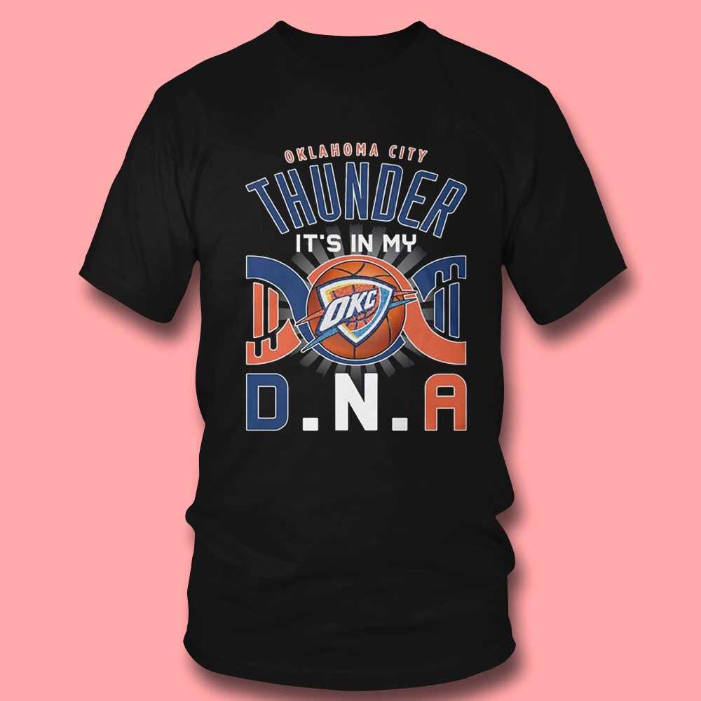 Oklahoma City Thunder Its In My Dna Shirt Oklahoma City Thunder Its In My Dna Shirt