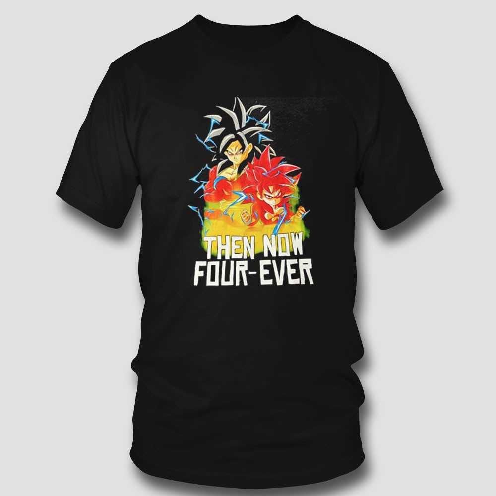 Son Goku Then Now Four Ever Shirt Son Goku Then Now Four Ever Shirt