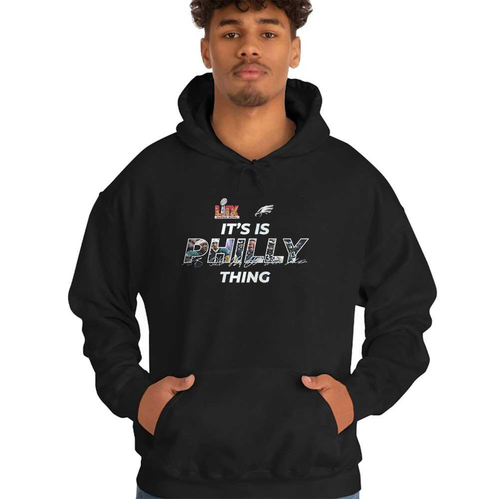Philadelphia Eagles Its Is Philly Thing Shirt Philadelphia Eagles Its Is Philly Thing Shirt