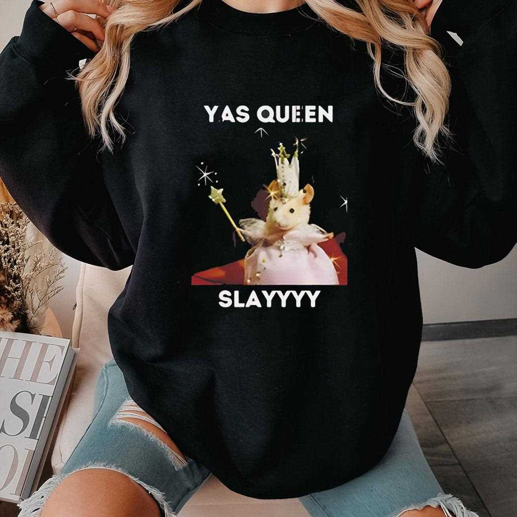 Mouse Yas Queen Slay Shirt Mouse Yas Queen Slay Shirt