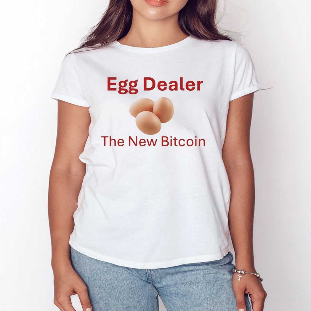 Egg Dealer The New Bitcoin Shirt Egg Dealer The New Bitcoin Shirt