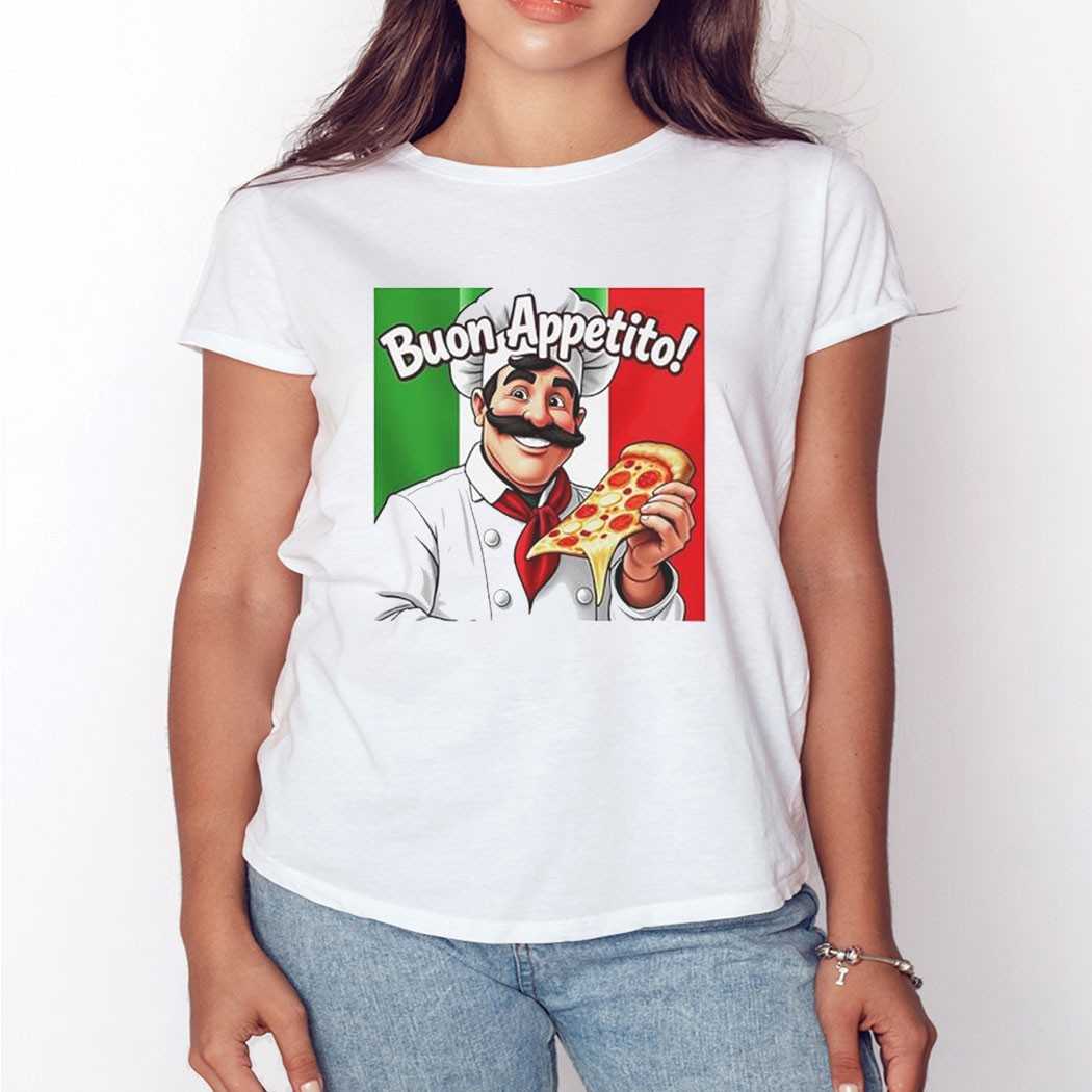 Italian Chef With Pizza Buon Appetito Shirt Italian Chef With Pizza Buon Appetito Shirt