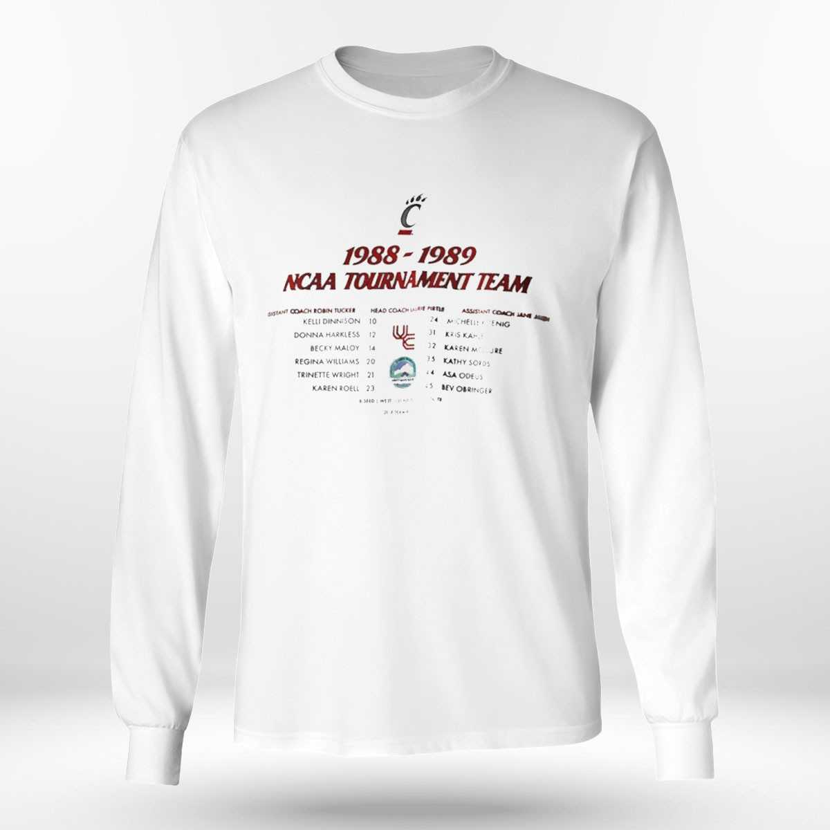 Cincinnati Bearcats Ncaa Tournament Team 1988 1989 Assistant Coach Robin Tucker Shirt Cincinnati Bearcats Ncaa Tournament Team 1988 1989 Assistant Coach Robin Tucker Shirt