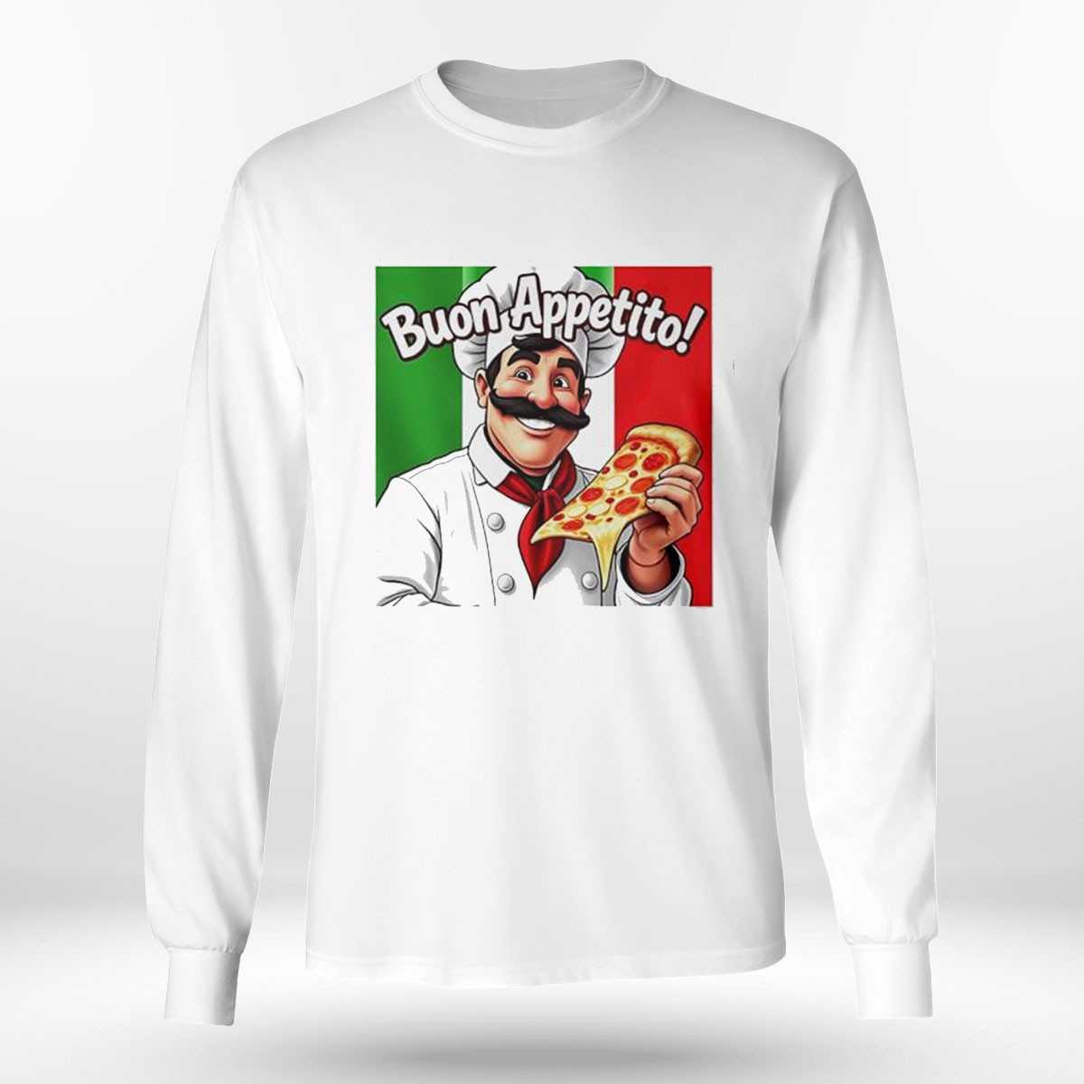 Italian Chef With Pizza Buon Appetito Shirt Italian Chef With Pizza Buon Appetito Shirt