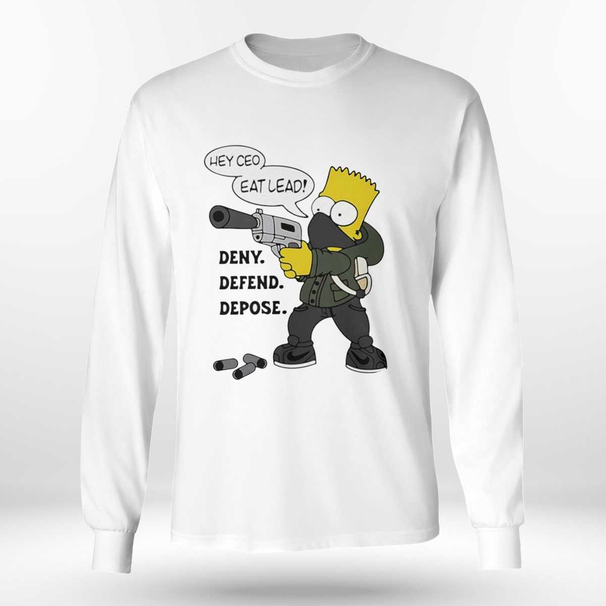 The Persons Hey Ceo Eat Lead Deny Defend Depose Shirt The Persons Hey Ceo Eat Lead Deny Defend Depose Shirt