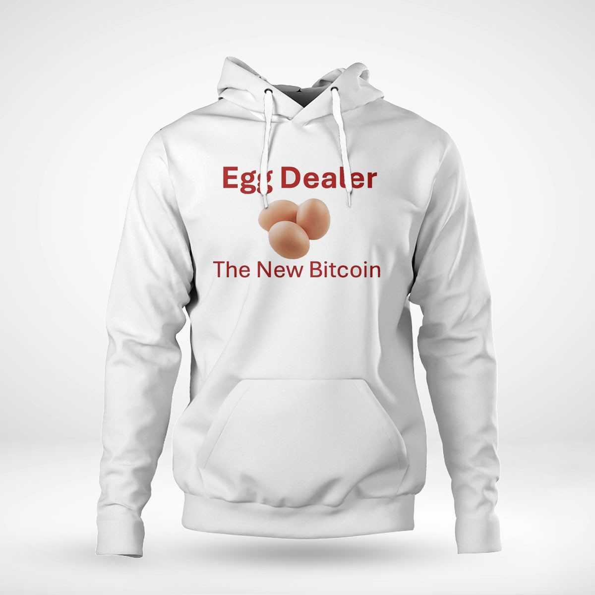 Egg Dealer The New Bitcoin Shirt Egg Dealer The New Bitcoin Shirt