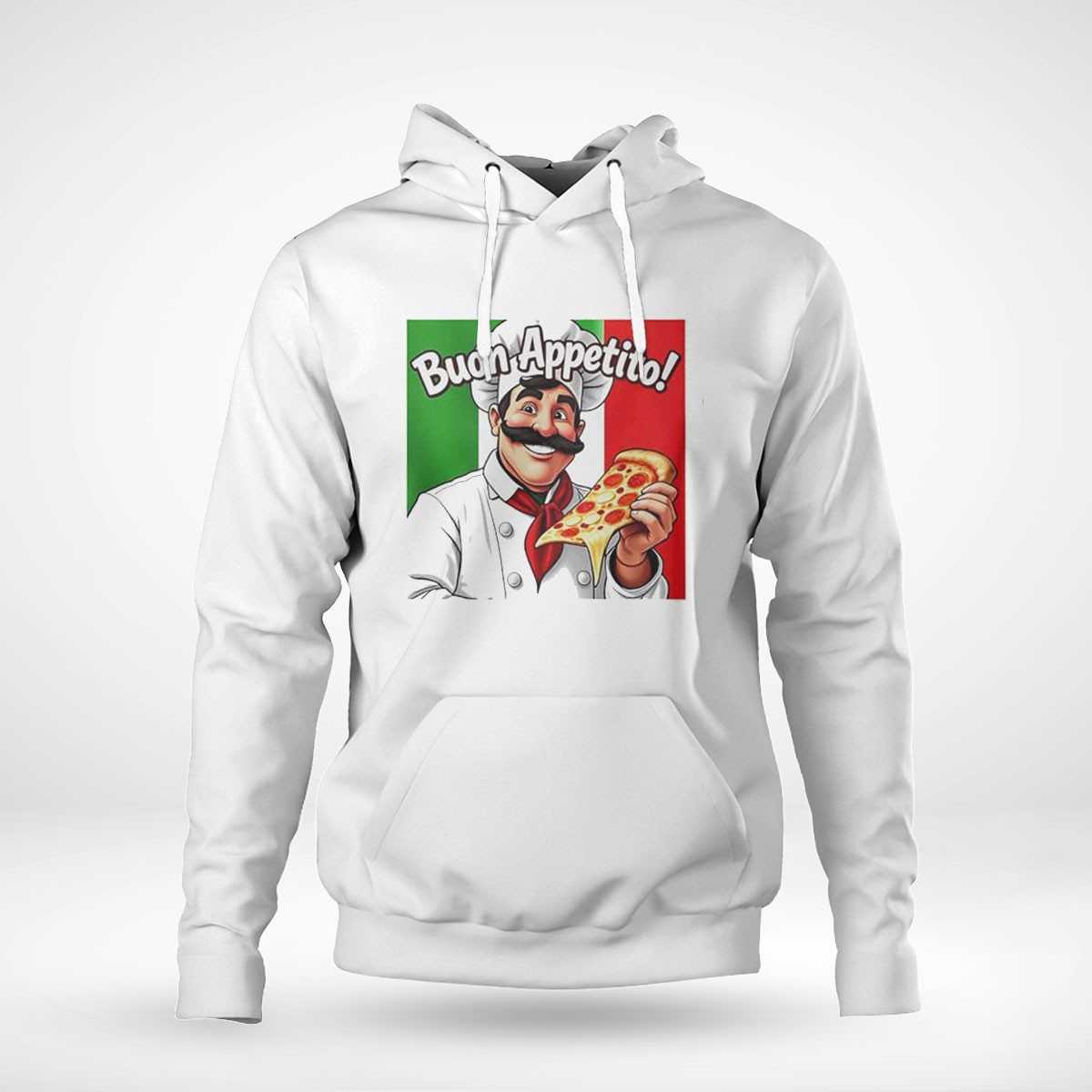 Italian Chef With Pizza Buon Appetito Shirt Italian Chef With Pizza Buon Appetito Shirt
