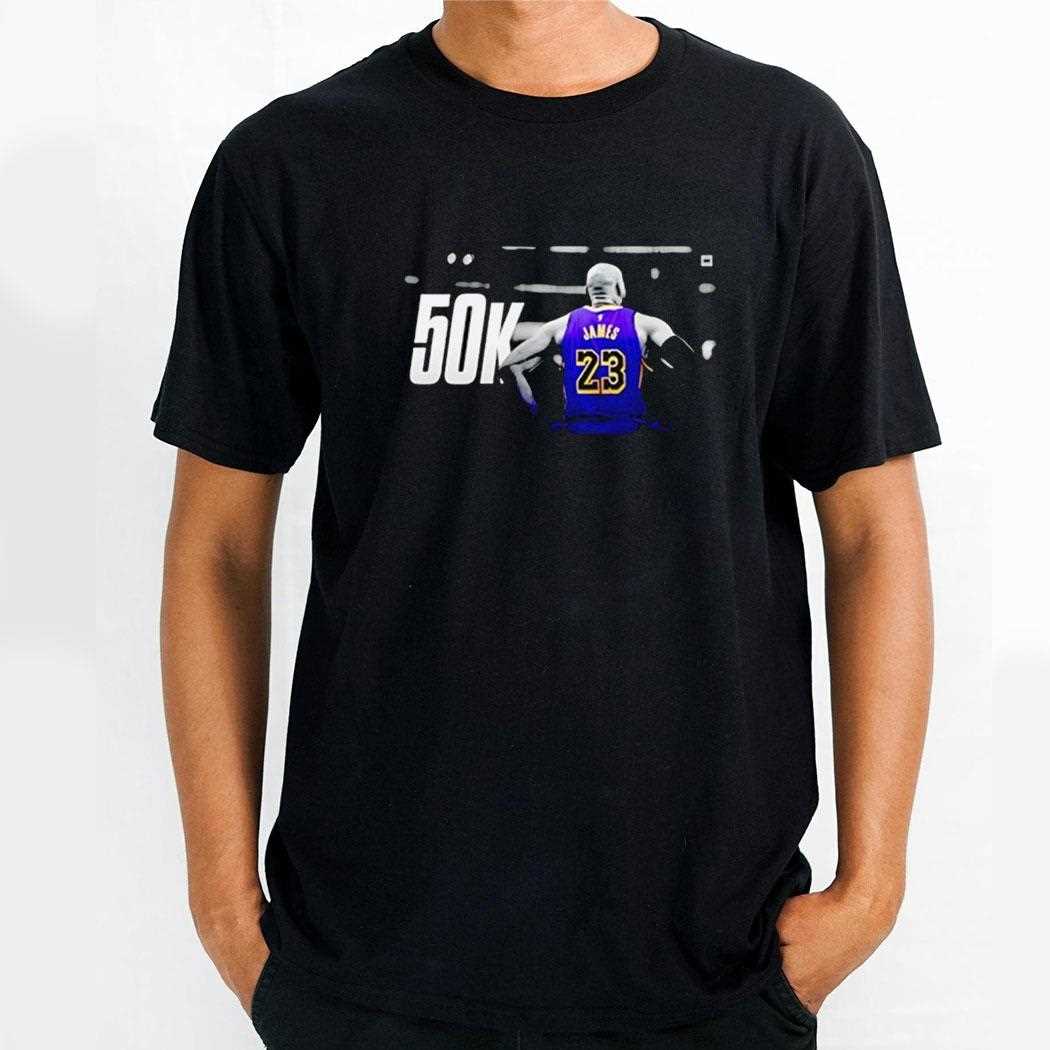 Lebron Becomes First Player In Nba History To Score 50k Career Points Shirt Lebron Becomes First Player In Nba History To Score 50k Career Points Shirt