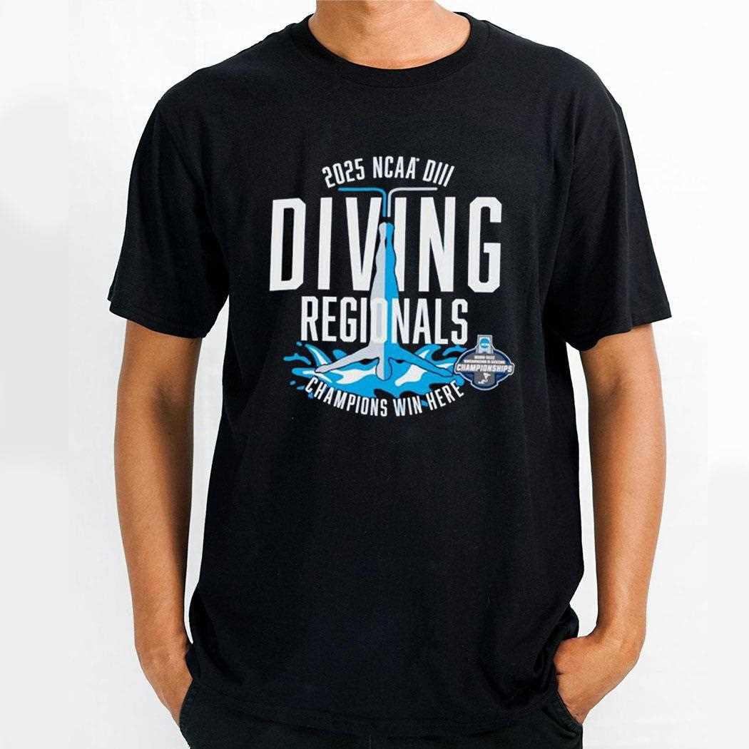 2025 Ncaa DIII Diving Regionals Champions Win Here Black t Shirt