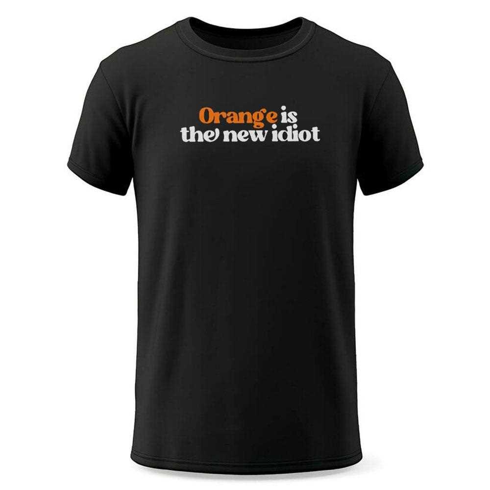 Anti Trump Orange Is The New Idiot Shirt Anti Trump Orange Is The New Idiot Shirt