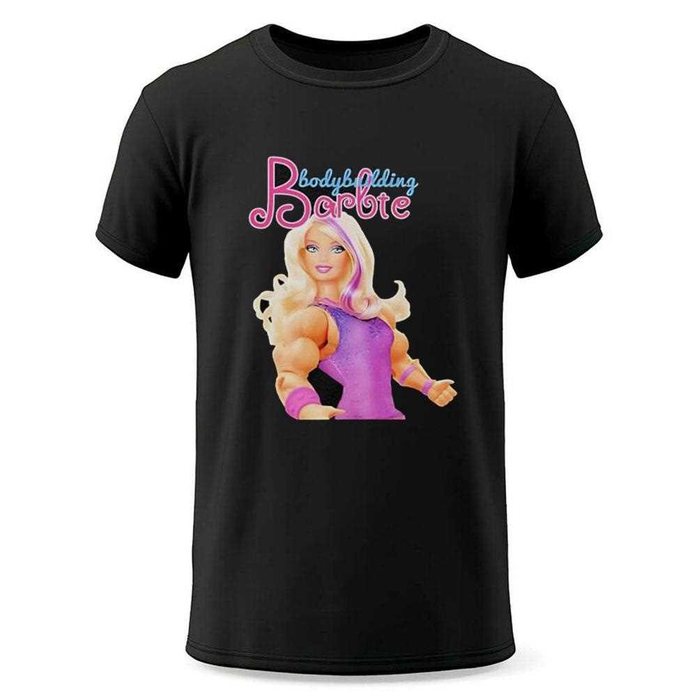 Barbie Bodybuilding Shirt Barbie Bodybuilding Shirt
