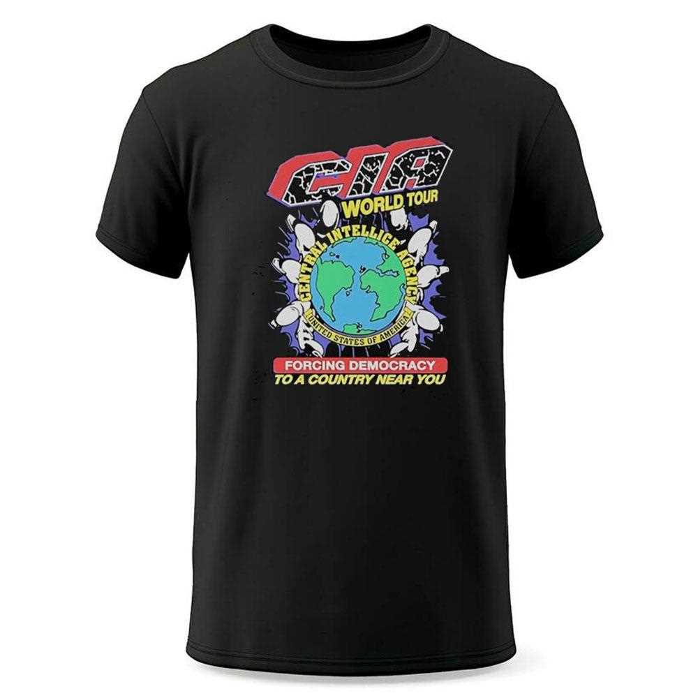 Cia World Tour Forcing Democracy To A Country Near You Shirt Cia World Tour Forcing Democracy To A Country Near You Shirt