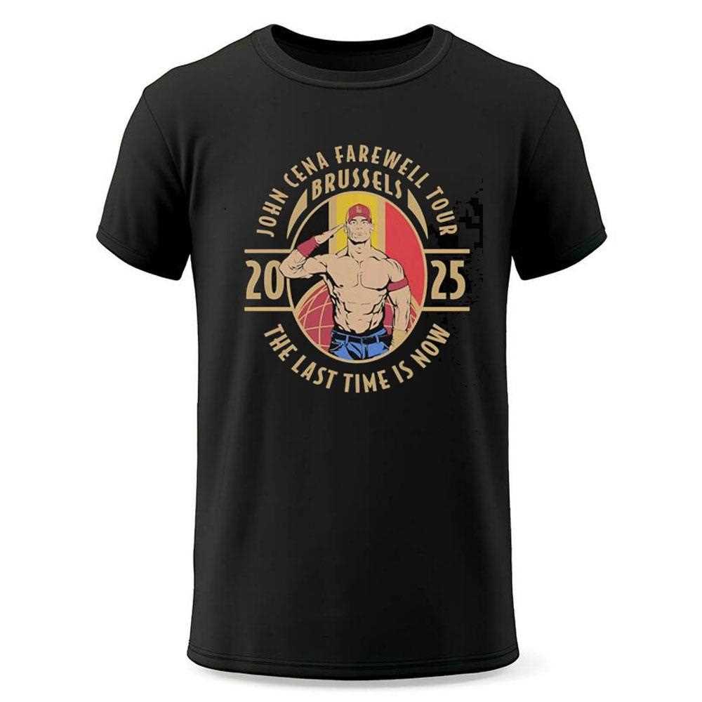 John Cena Farewell Tour 2025 Brussels The Last Time Is Now Shirt John Cena Farewell Tour 2025 Brussels The Last Time Is Now Shirt