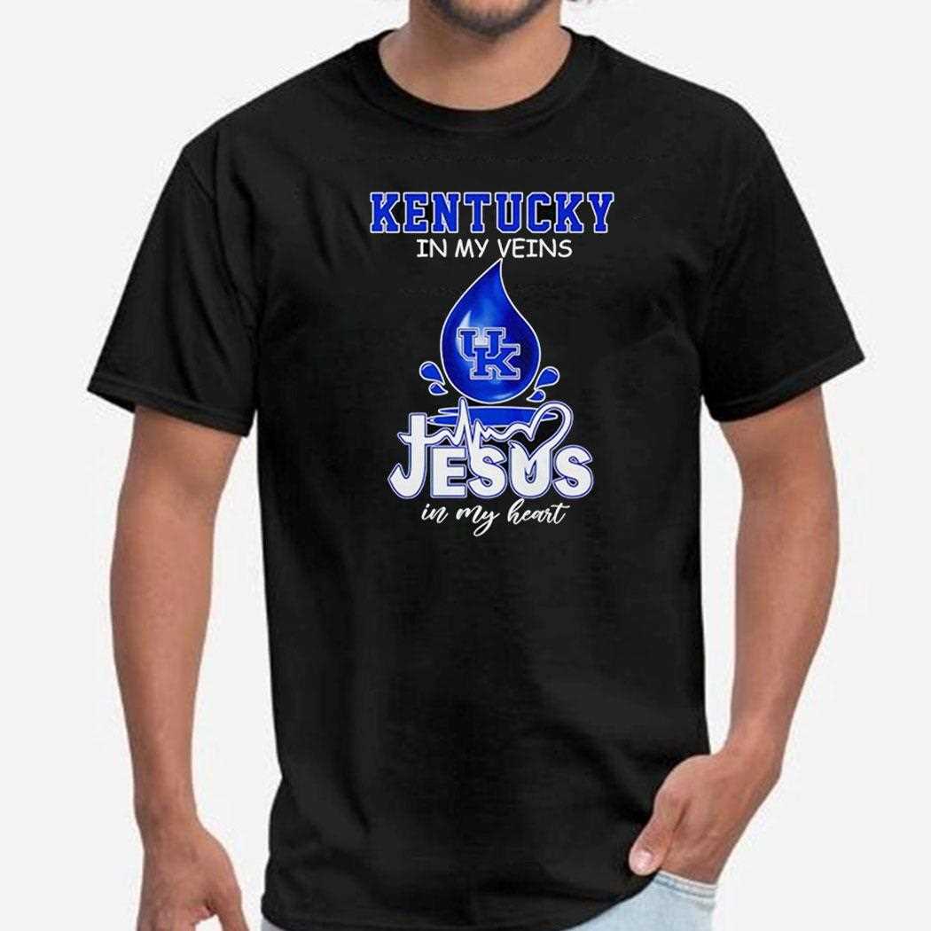 Kentucky Wildcats In My Veins Jesus In My Heart Shirt Kentucky Wildcats In My Veins Jesus In My Heart Shirt