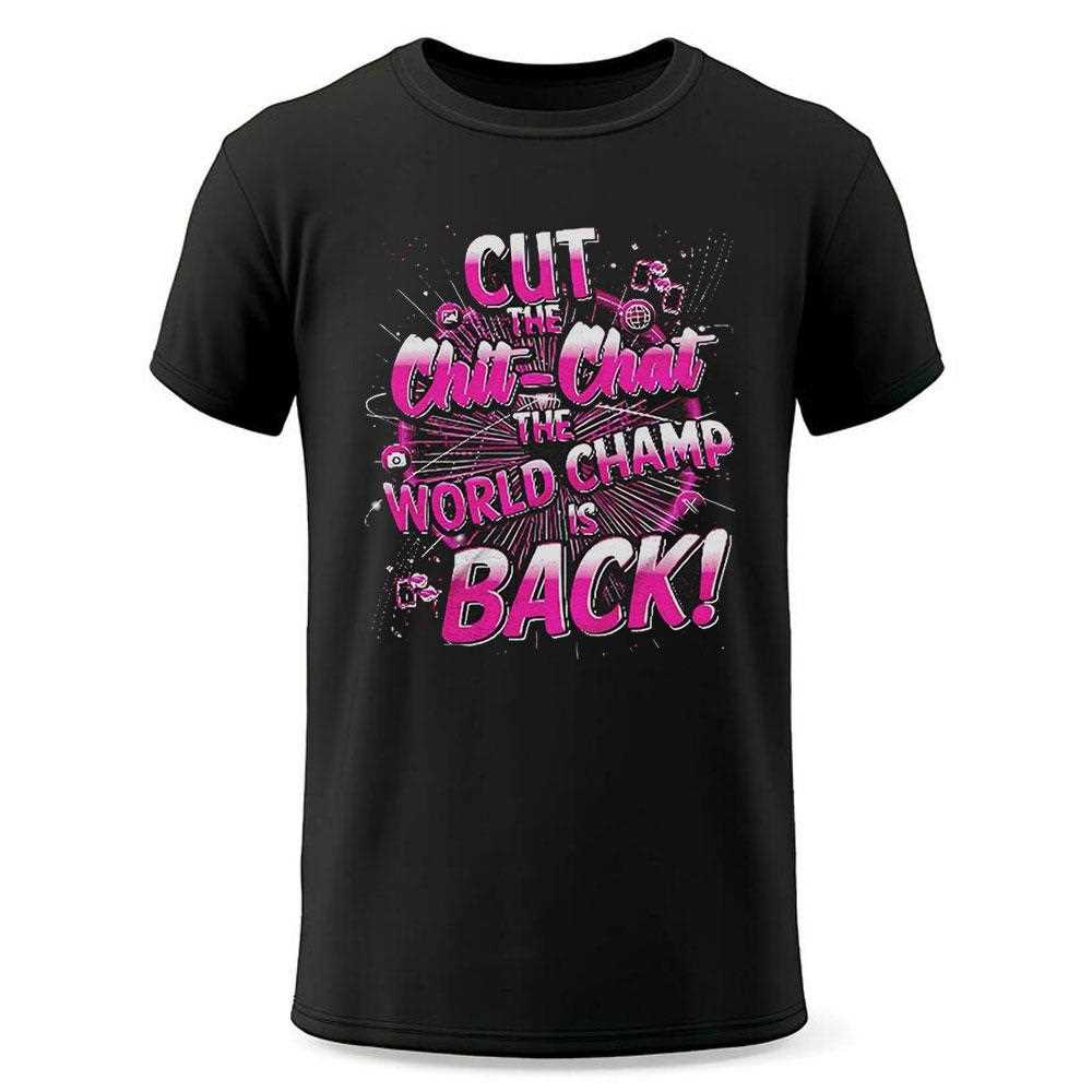 Lady Jags Cut The Chit Chat The World Champ Is Back Shirt Lady Jags Cut The Chit Chat The World Champ Is Back Shirt