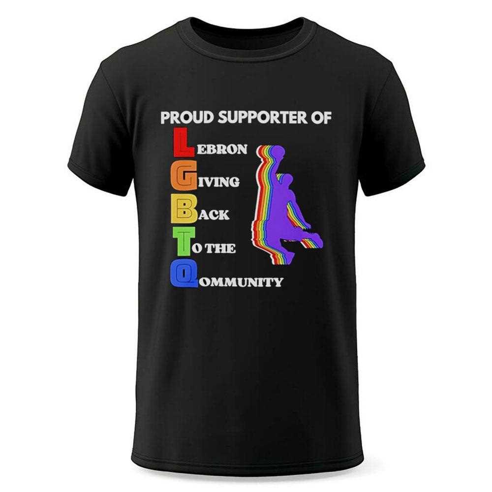 Lebron James Proud Supporter Of Lebron Giving Back To The Community Shirt Lebron James Proud Supporter Of Lebron Giving Back To The Community Shirt