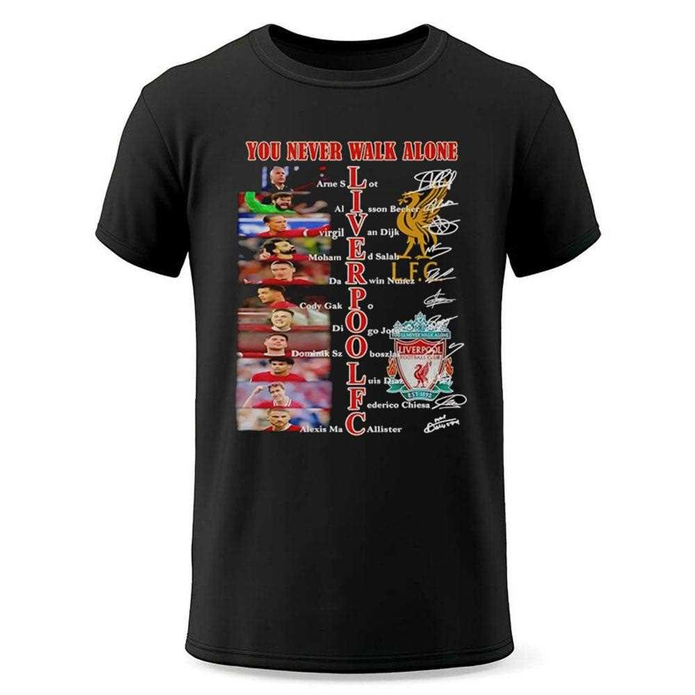 Liverpool Fc You Never Walk Alone Signatures Shirt Liverpool Fc You Never Walk Alone Signatures Shirt