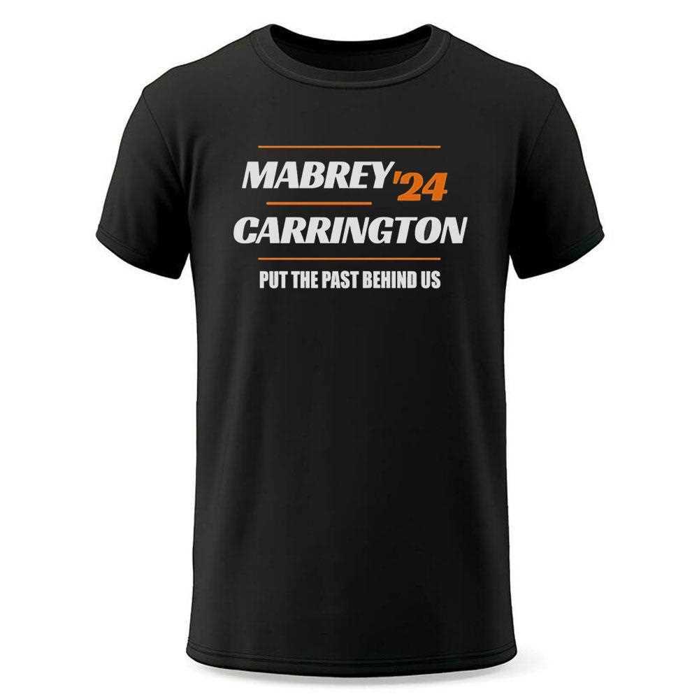 Mabrey Carrington 24 Put The Past Behind Us Shirt Mabrey Carrington 24 Put The Past Behind Us Shirt
