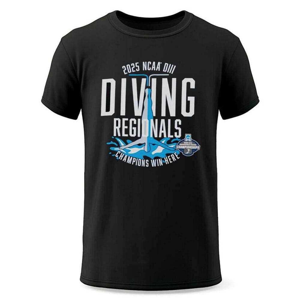 Ncaa Diii Diving Regionals 2025 Champions Win Here Shirt Ncaa Diii Diving Regionals 2025 Champions Win Here Shirt