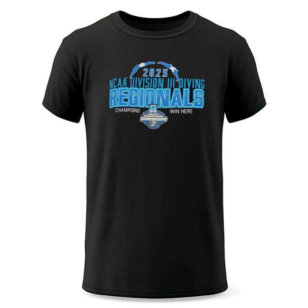 Ncaa Division Iii Diving Regionals 2025 Champions Win Here Shirt Ncaa Division Iii Diving Regionals 2025 Champions Win Here Shirt