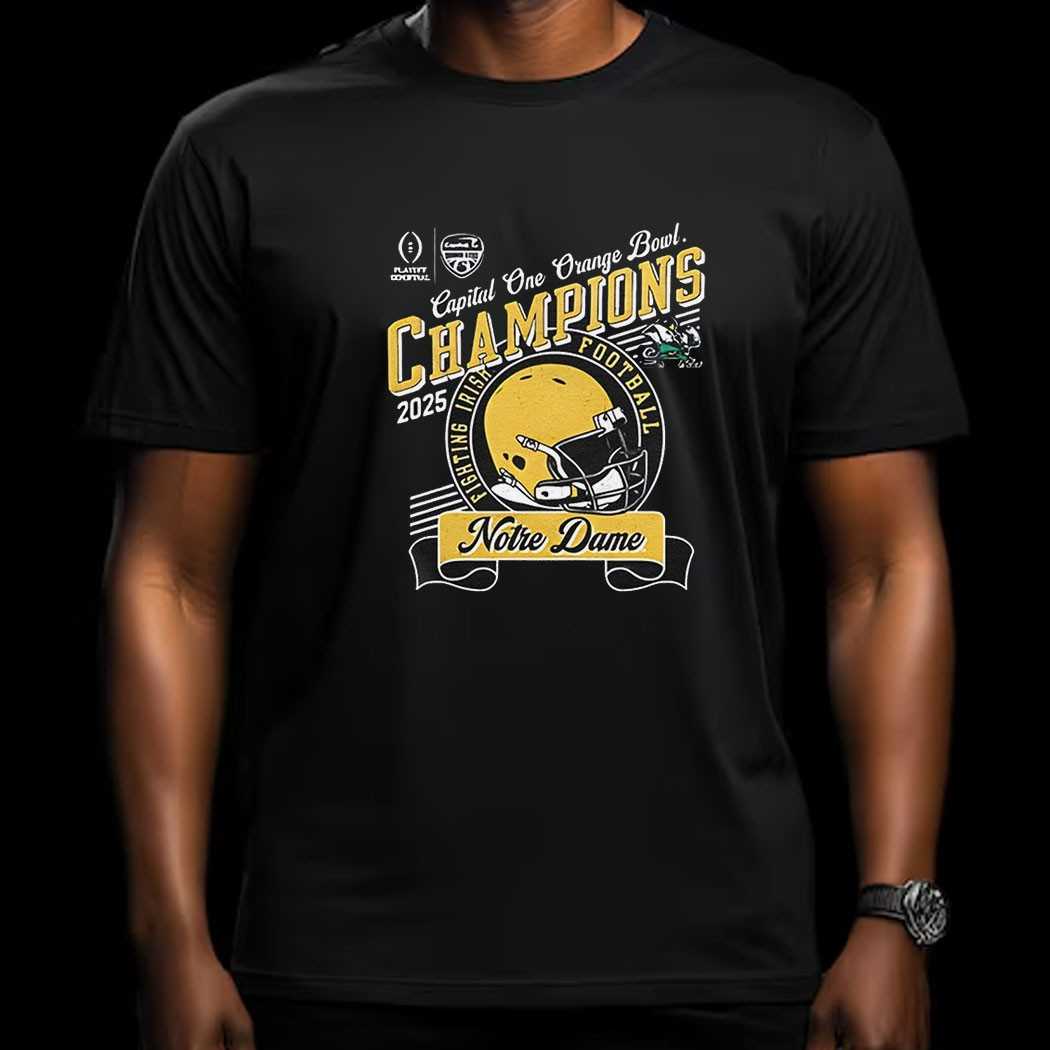 Notre Dame Fighting Irish 2025 Capital One Orange Bowl Champions Shirt Notre Dame Fighting Irish 2025 Capital One Orange Bowl Champions Shirt