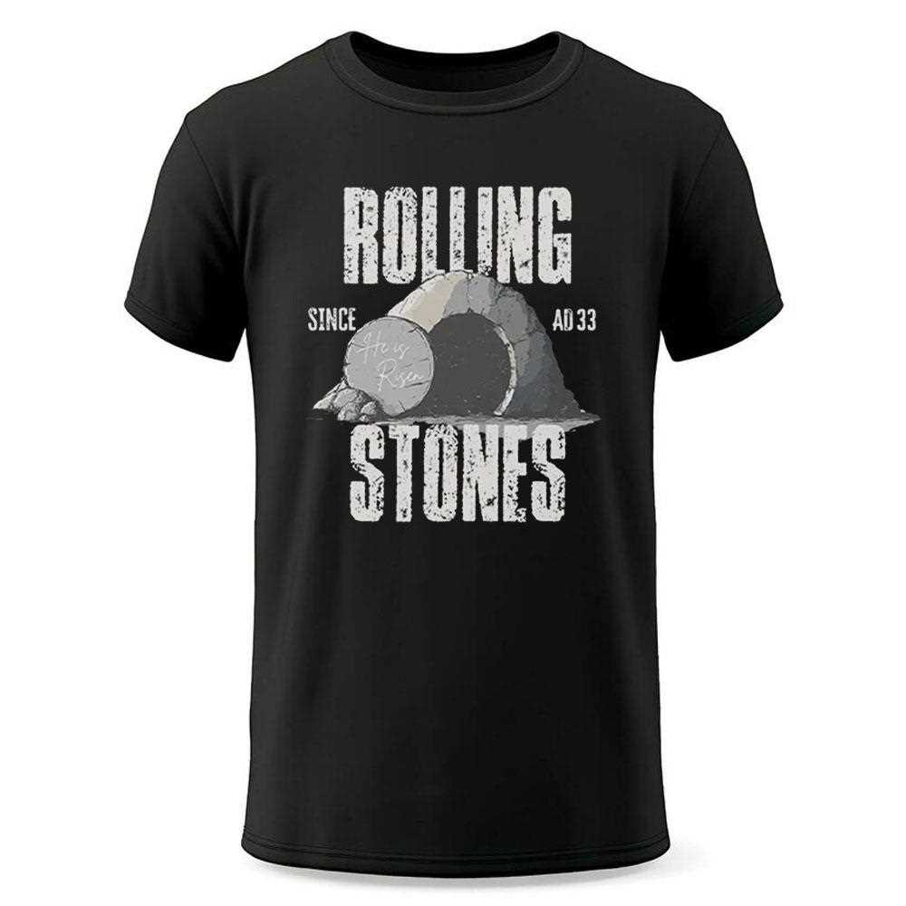 Rolling Stones He Is Risen Since Ad33 Shirt Rolling Stones He Is Risen Since Ad33 Shirt