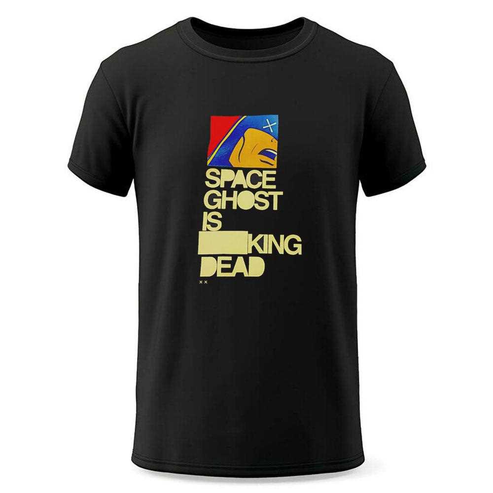 Space Ghost Is Fucking Dead Shirt Space Ghost Is Fucking Dead Shirt