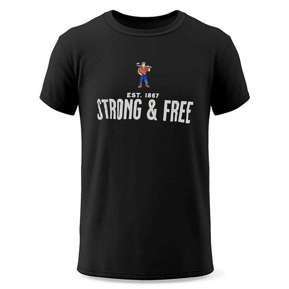 Strong And Free Est 1867 Shirt Strong And Free Est 1867 Shirt