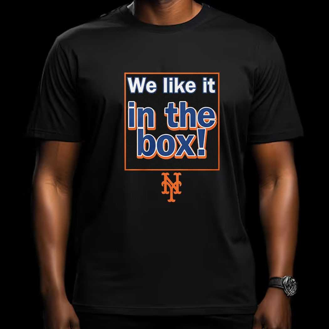 Tylor Megill Mets We Like It In The Box Shirt Tylor Megill Mets We Like It In The Box Shirt