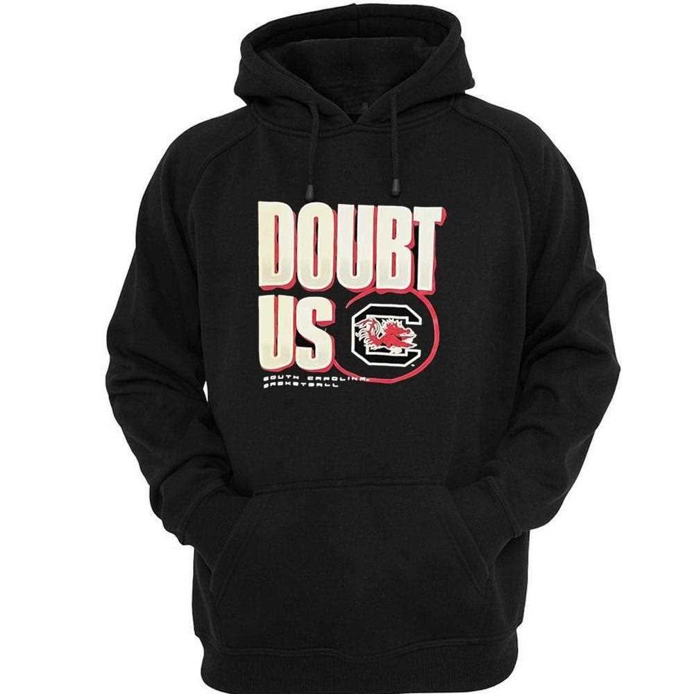 Doubt Us South Carolina Gamecocks Basketball Shirt Doubt Us South Carolina Gamecocks Basketball Shirt