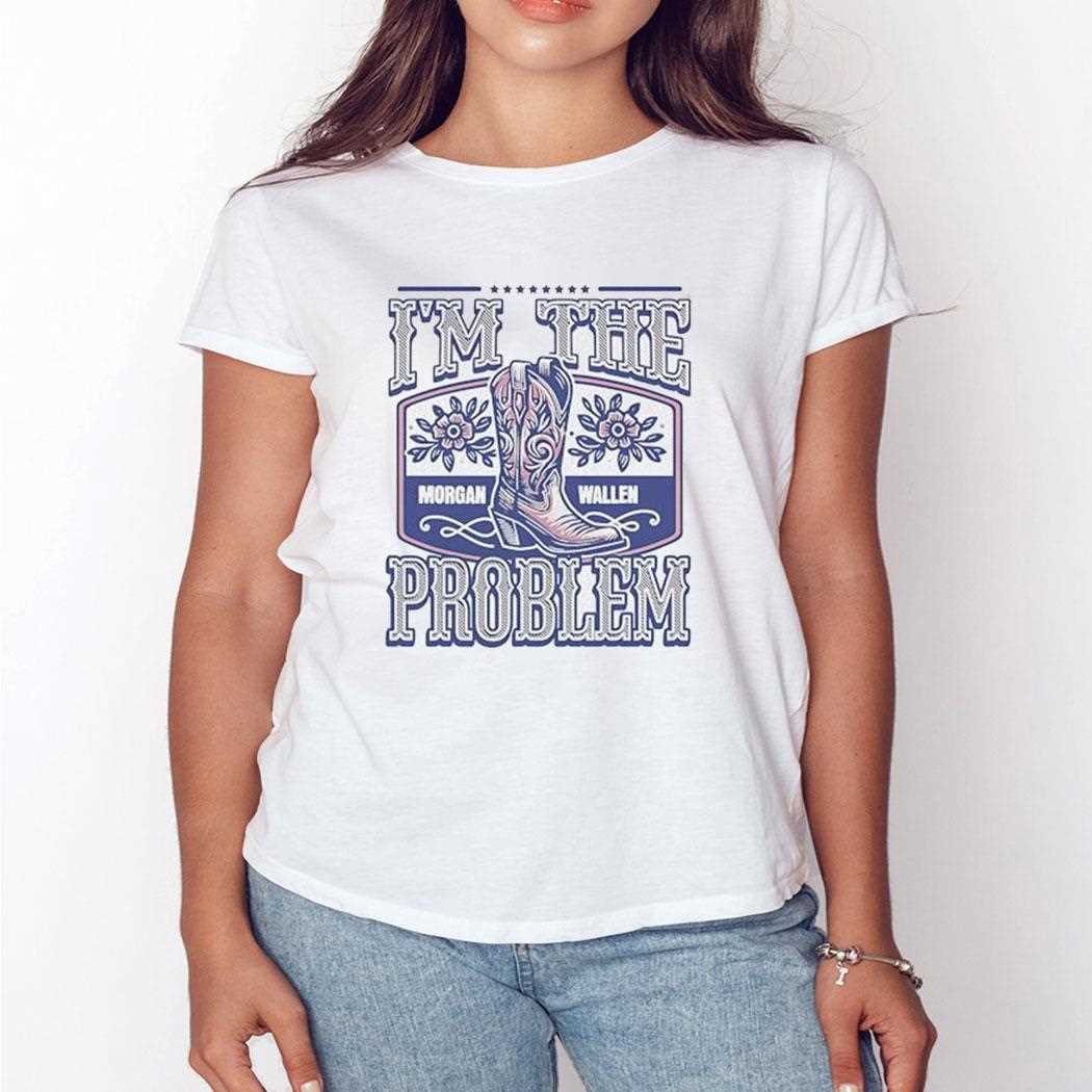 Morgan Wallen Im The Problem Shirt Morgan Wallen Im The Problem Shirt