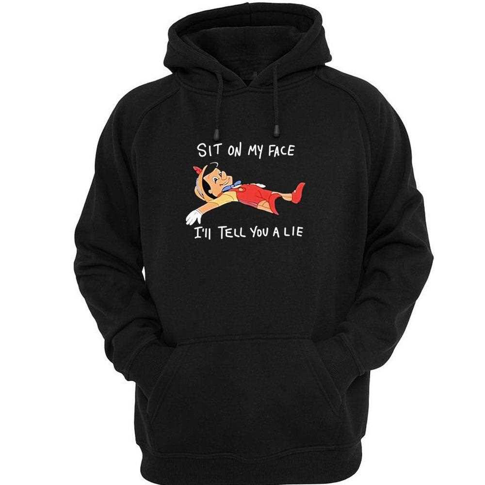 Pinocchio Sit On My Face Ill Tell You A Lie Shirt Pinocchio Sit On My Face Ill Tell You A Lie Shirt