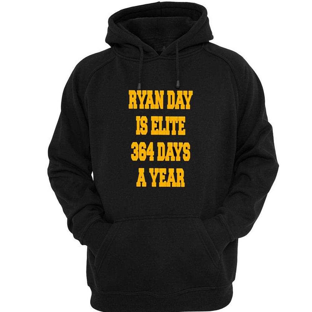 Ryan Day Is Elite 364 Days A Year Shirt Ryan Day Is Elite 364 Days A Year Shirt