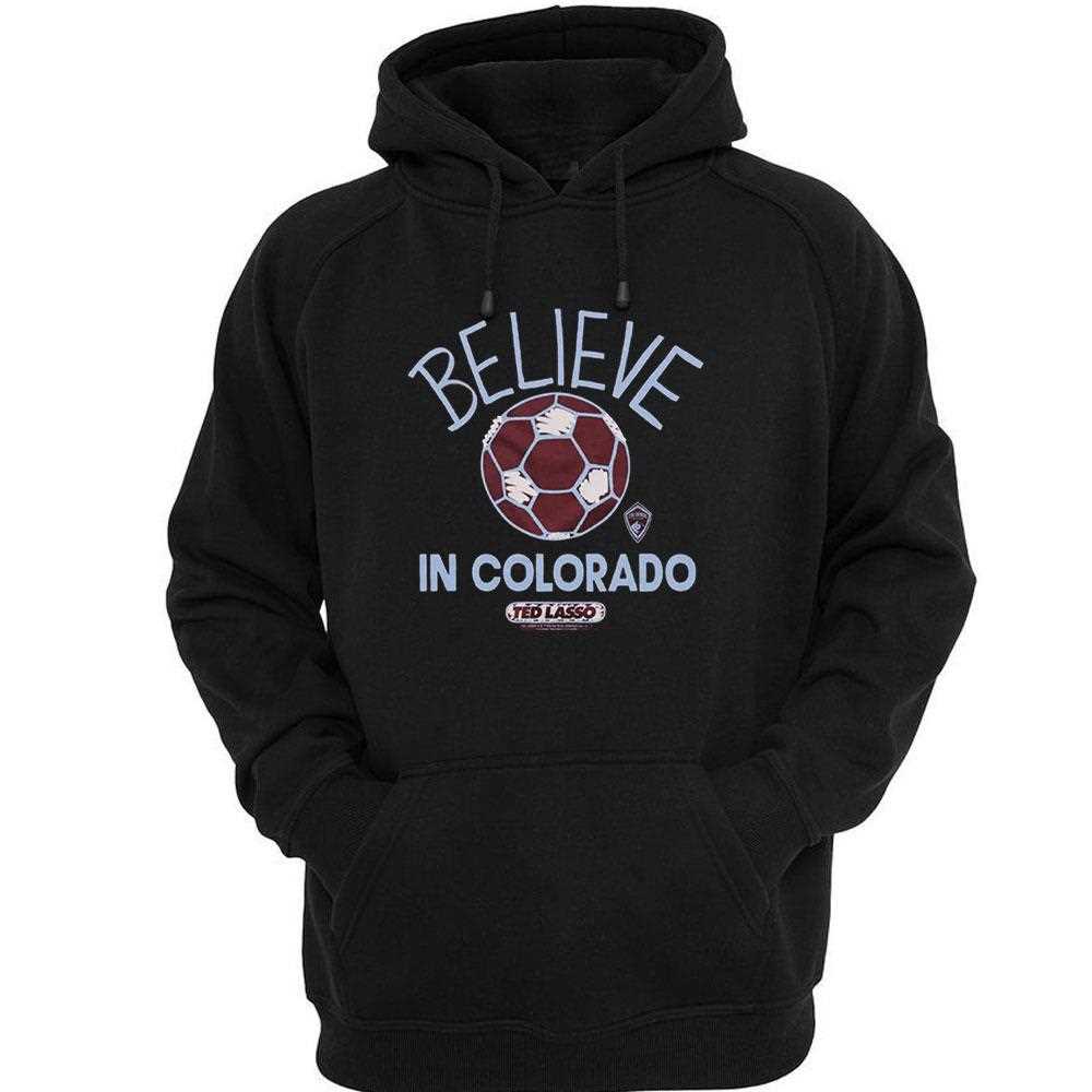 Ted Lasso Believe X Colorado Rapids Shirt Ted Lasso Believe X Colorado Rapids Shirt