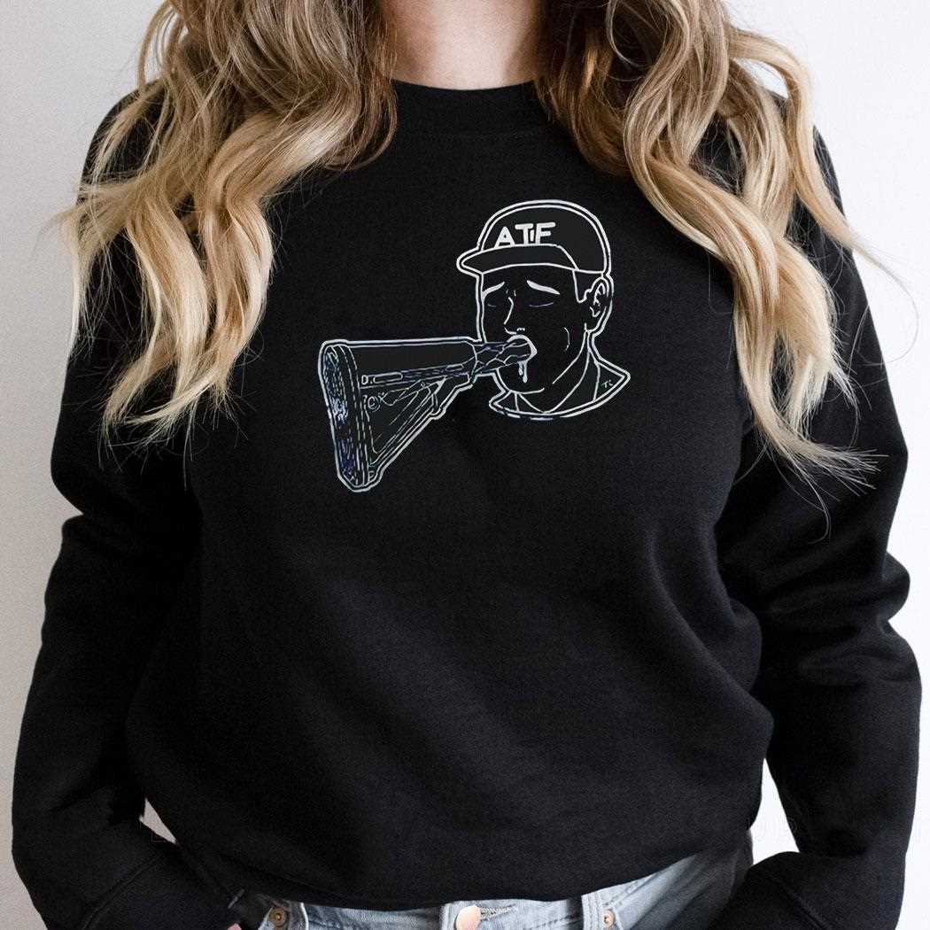 Atf Dark Humor Tactical Art Shirt Atf Dark Humor Tactical Art Shirt