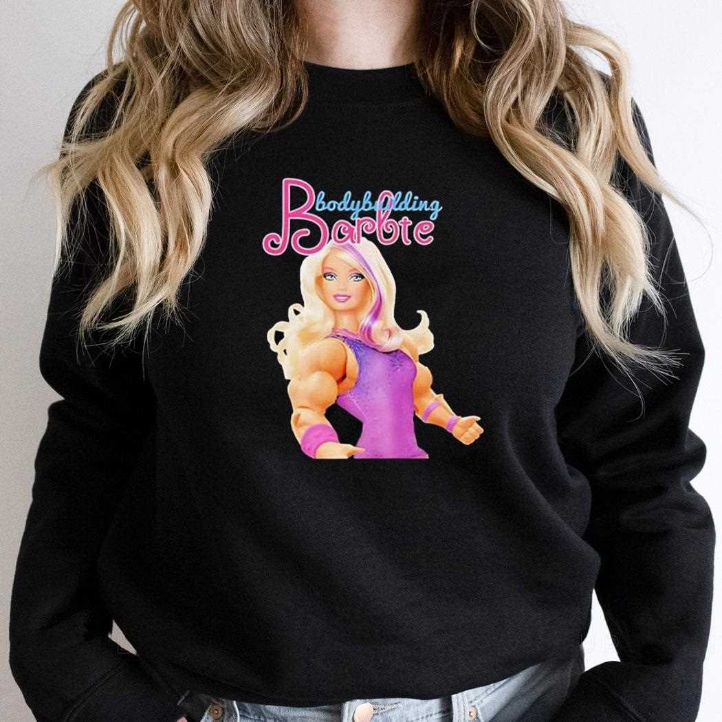 Barbie Bodybuilding Shirt Barbie Bodybuilding Shirt