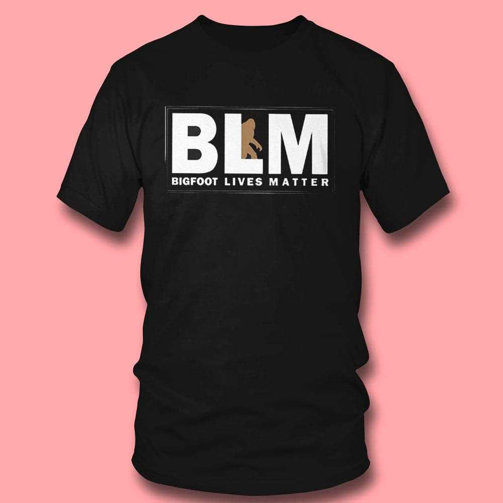 Bigfoot Lives Matter Shirt Bigfoot Lives Matter Shirt