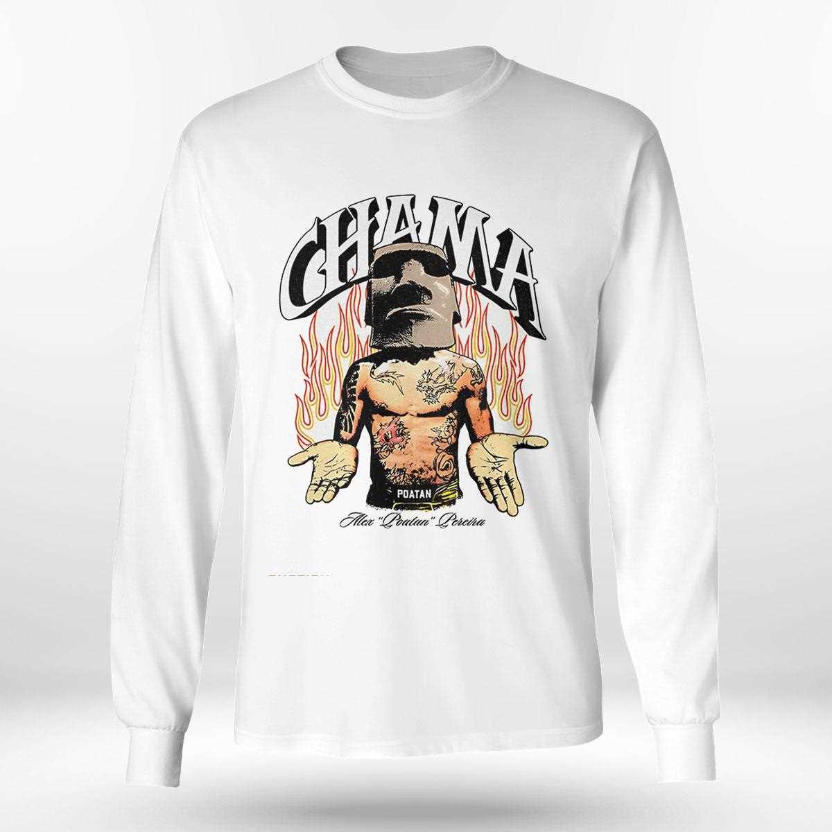 Chama Championship Alex Poatan Pereira Poatan Shirt Chama Championship Alex Poatan Pereira Poatan Shirt