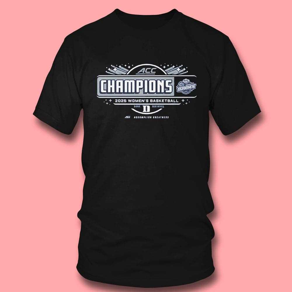Duke Blue Devils 2025 Acc Womens Basketball Conference Tournament Champions Locker Room Shirt Duke Blue Devils 2025 Acc Womens Basketball Conference Tournament Champions Locker Room Shirt