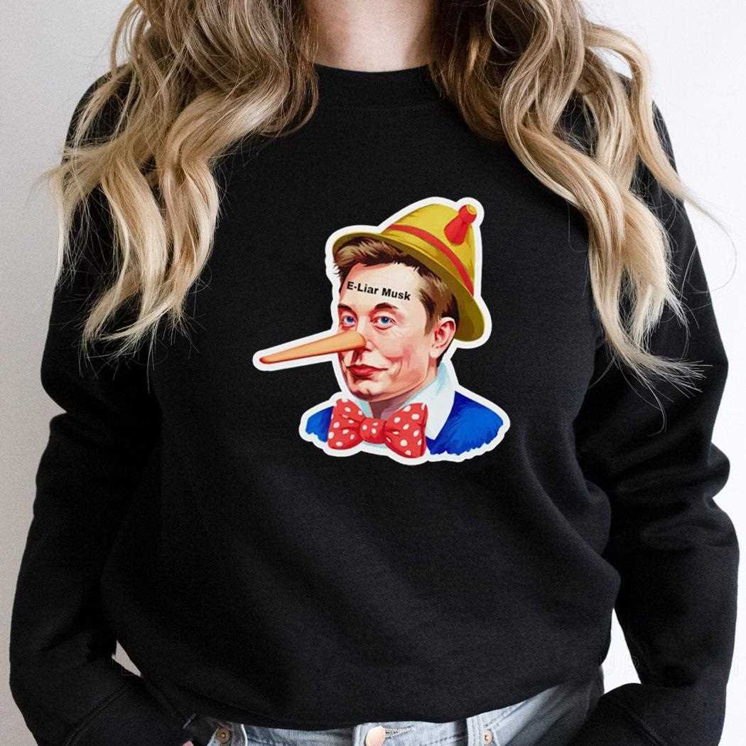 E Lair Musk Pinocchio Elon Musk Shirt E Lair Musk Pinocchio Elon Musk Shirt