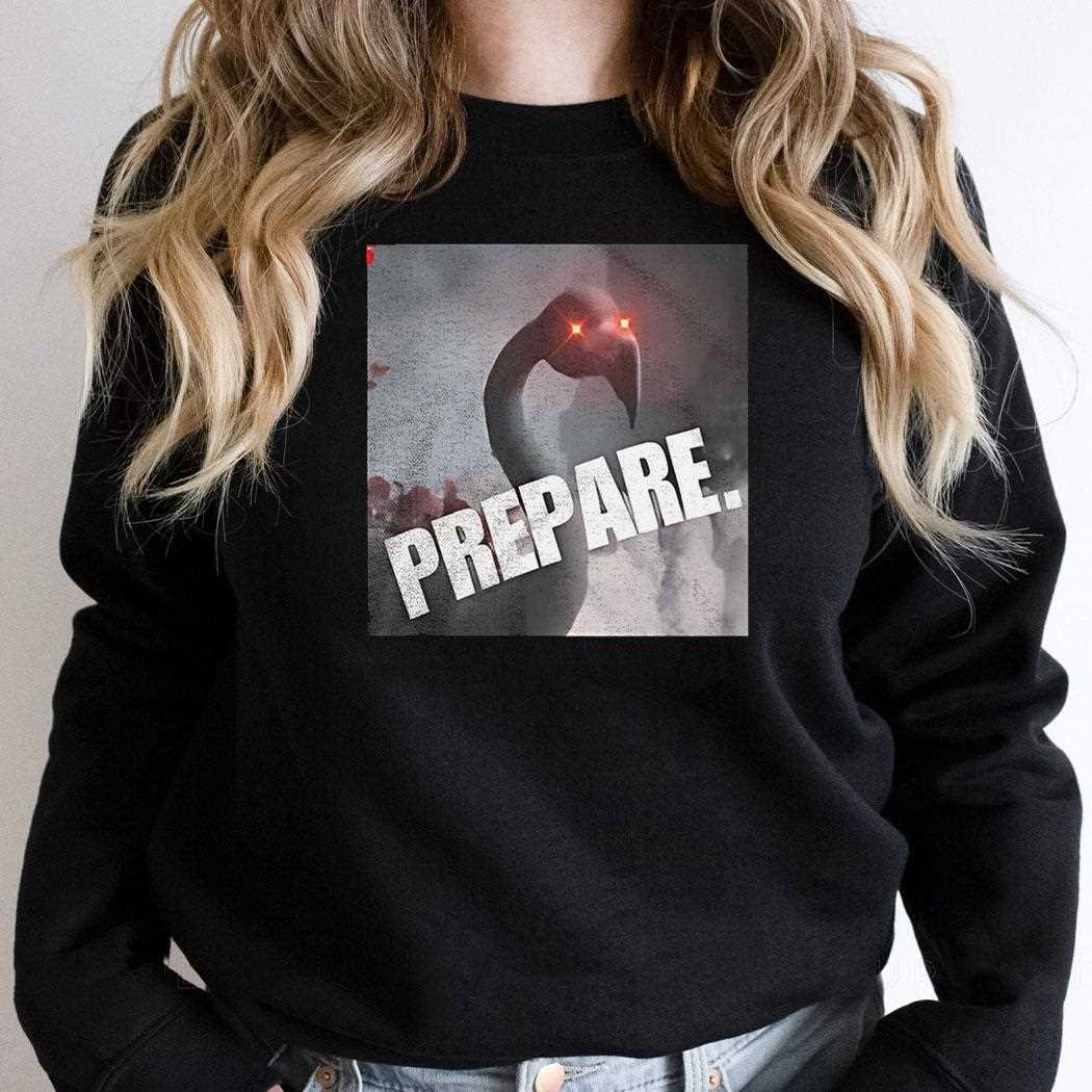 Flamingo Prepare Shirt Flamingo Prepare Shirt